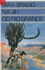 kniha Na jih od Rio Grande, Toužimský & Moravec 1993