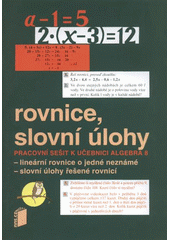 kniha Rovnice, slovní úlohy pracovní sešit k učebnici Algebra 8 : lineární rovnice o jedné neznámé, slovní úlohy řešené rovnicí, Nová škola 2011