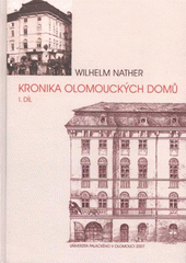 kniha Kronika olomouckých domů I., Zemský archiv 2007