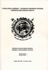kniha Stručný úvod ke studiu historie českého a slovenského hornictví, VŠB 1996