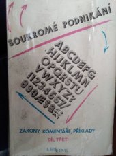 kniha Soukromé podnikání Díl třetí zákony, komentáře, příklady., Jurisservis 1990