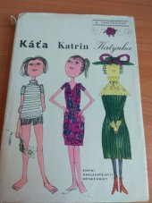 kniha Káťa, Katrin, Katynka, Albatros 1971