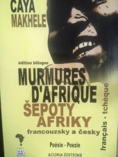 kniha Šepoty Afriky murmures d'Afrique, Acoria éditions 2018