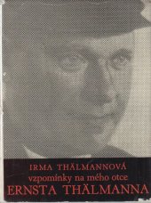 kniha Vzpomínky na mého otce Ernsta Thälmanna, SNPL 1959