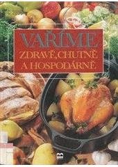 kniha Vaříme zdravě, chutně a hospodárně, Brána 1995