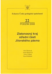 kniha Zlatonosný kraj střední části Jílovského pásma, Česká geologická společnost 2008