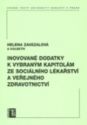 kniha Inovované dodatky k vybraným kapitolám ze sociálního lékařství a veřejného zdravotnictví, Karolinum  2008