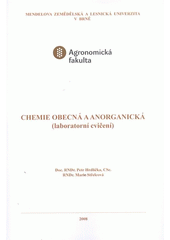 kniha Chemie obecná a anorganická (laboratorní cvičení), Mendelova zemědělská a lesnická univerzita v Brně 2008