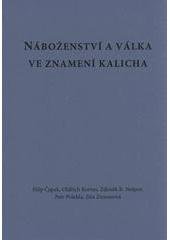 kniha Náboženství a válka ve znamení kalicha, OFTIS 2011