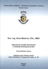 kniha Výpočtové modely konstrukcí v metodě konečných prvků teze habilitační práce k habilitačnímu řízení v oboru Aplikovaná mechanika, Vysoká škola báňská - Technická univerzita Ostrava 2009