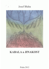 kniha Kabala a jinakost, Josef Blaha 2012