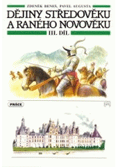 kniha Dějiny středověku a raného novověku. 3. díl, - Raný novověk, Práce 1996