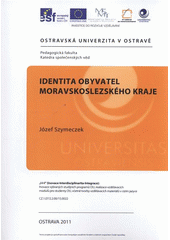 kniha Identita obyvatel Moravskoslezského kraje, Ostravská univerzita v Ostravě 2011