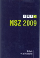 kniha NSZ 2009 Biologie - 3 testy z Národních srovnávacích zkoušek v letech 2007-2009., SCIO 2009