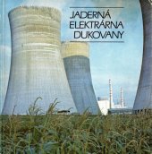 kniha Jaderná elektrárna Dukovany, Jaderná elektrárna Dukovany 1986