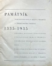 kniha Památník jubilejních oslav města Třebíče a třebíčského okresu 1335-1935, Ústřední výbor jubilejních oslav v Třebíči 1935