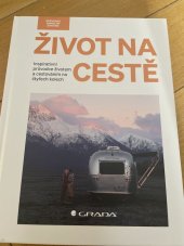 kniha Život na cestě, Grada 2022