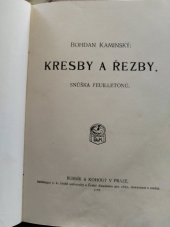 kniha Kresby a řezby snůška feuilletonů, Bursík & Kohout 1909