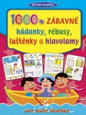 kniha 1000x zábavné hádanky, rébusy, luštěnky a hlavolamy, Rebo 2009