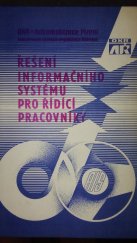 kniha Řešení informačního systému pro řídící pracovníky Automatizovaný informační systém pro vedení generálního ředitelství koncernu OKD, OKR, Automatizace řízení 1980