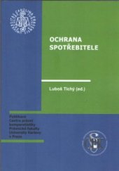 kniha Ochrana spotřebitele, Univerzita Karlova, Právnická fakulta 2014