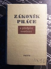 kniha Zákoník práce a předpisy souvisící, Práce 1976