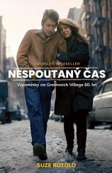 kniha Nespoutaný čas Vzpomínky na Greenwich Village 60. let, Carpe diem 2019