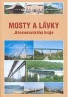 kniha Mosty a lávky Jihomoravského kraje, Brnokonsult 2009