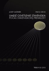 kniha Umelé osvetlenie staveniska počas staveniskovej prevádzky, Tribun EU 2013