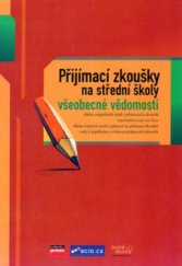 kniha Přijímací zkoušky na střední školy - všeobecné vědomosti testy, CPress 2005