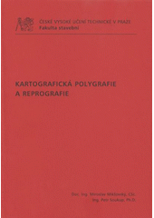 kniha Kartografická polygrafie a reprografie, Vysoké učení technické v Brně 2009