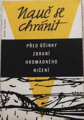 kniha Nauč se chránit před účinky zbraní hromadného ničení Na pomoc všenárodní přípravě k civilní obraně, Naše vojsko 1959