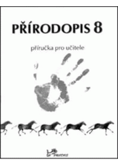 kniha Přírodopis 8 příručka pro učitele, Prodos 2001