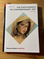 kniha The Photograph as Contemporary Art third edition, Thames & Hudson 2014