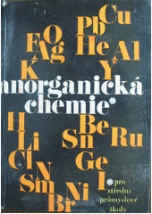 kniha Anorganická chemie pro I. ročník středních všeobecně vzdělávacích škol, SPN 1968