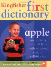 kniha Kingfisher first dictionary The ideal dictionary for youn children, Kingfisher 2005