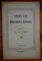 kniha SEDMÝ ROK Národního divadla, Nákladem Družstva Národního divadla 1890