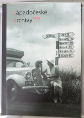 kniha Západočeské archivy 2012, Státní oblastní archiv v Plzni 