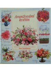 kniha Aranžování květin příručka, Svojtka a Vašut 1997