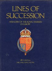 kniha Lines of succession heraldry of the royal families of Europe, Aventinum 1995