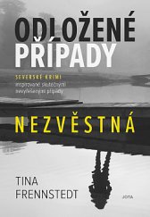 kniha Odložené případy 1. - Nezvěstná, Jota 2020