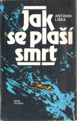 kniha Jak se plaší smrt, Naše vojsko 1987