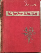 kniha Katuška Jehlička dívčí román, Josef Hokr 1936