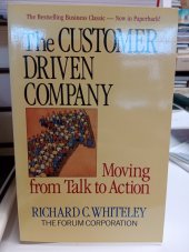 kniha The Customer Driven Company Moving From Talk to Action, The forum Corporation 1991