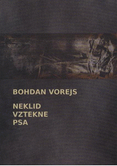 kniha Neklid vztekne psa [(texty z let 1998-1999)], Nová Forma 2011