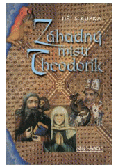 kniha Záhadný mistr Theodorik, Šulc - Švarc 2007