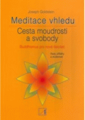 kniha Meditace vhledu cesta moudrosti a svobody : [buddhismus pro nové tisíciletí], Alternativa 2000