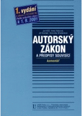 kniha Autorský zákon a předpisy související komentář : text je aktualizován k 1.9.2001, Linde 2001