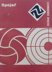 kniha Spojař Rady a návody k plnění a získání odznaku odbornosti Spojař, Mladá fronta 1979