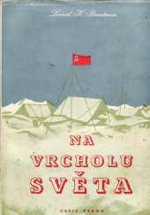 kniha Na vrcholu světa Sovětská výprava k severnímu pólu : Papaninova plavba na kře, Orbis 1949